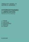 Hydrodynamic Lubrication : Bearings and Thrust Bearings Volume 33 - Book