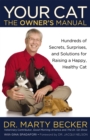 Your Cat: The Owner's Manual : Hundreds of Secrets, Surprises, and Solutions for Raising a Happy, Healthy Cat - Book