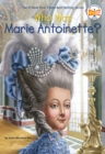 Who Was Marie Antoinette? - Book