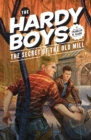 The Secret of the Old Mill (Book 3): Hardy Boys - Book