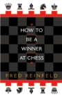 How to be a Winner at Chess - Book