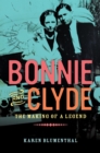 Bonnie and Clyde : The Making of a Legend - Book