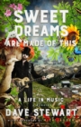 Sweet Dreams Are Made of This : A Life In Music - Book