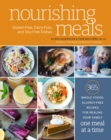 Nourishing Meals : 365 Whole Foods, Allergy-Free Recipes for Healing Your Family One Meal at a Time : A Cookbook - Book