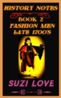 Fashion Men Late 1700s History Notes Book 2 - eBook