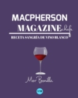 Macpherson Magazine Chef's - Receta Sangria de vino blanco - Book