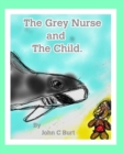 The Grey Nurse and The Child. - Book