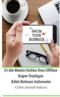 21 Ide Bisnis Online Dan Offline Super Dashyat Edisi Bahasa Indonesia - Book