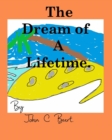 The Dream of A Lifetime. - Book