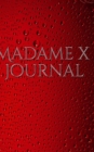 madame x journal : Madame x drawing Journal - Book
