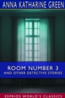 Room Number 3 and Other Detective Stories (Esprios Classics) - Book