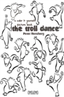 The Troll Dance - A color it yourself picture book - Book
