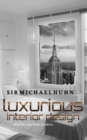 Sir Michael Huhn interior design Writing Journal : Modern interior design - Book
