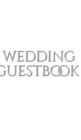 classic stylish Wedding Guest Book : Wedding Guest Book - Book