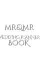 Mr and Mr Wedding Planner Journal Book : Mr & Mr Wedding Guest Book - Book
