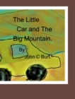 The Little Car and The Big Mountain. - Book
