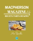 Macpherson Magazine Chef's - Receta Tarta de kiwi - Book