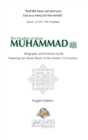 The Prophet of Islam Muhammad SAW Biography And Pictorial Guide English Edition Hardcover Version - Book