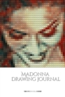 Iconic Madonna drawing Journal Sir Michael Huhn Designer edition - Book