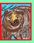 Jackie the Momma Bear. - Book