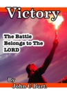 Victory : The Battle Belongs to The Lord. - Book
