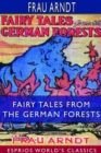 Fairy Tales From the German Forests (Esprios Classics) : With an Introduction by G. K. Chesterton; Illustrated by Edith Calvert - Book