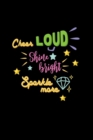 Cheer Loud Shine Bright Sparkle More : Lined Journal: Cheerleader Gift Idea Notebook - Book