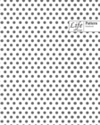 Life By Design Pattern Notebook : Wide Ruled Dotted Lines, 100 Sheets (Large 8 x 10 In) Gray Cover - Book