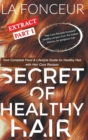 Secret of Healthy Hair Extract Part 1 (Full Color Print) : Your Complete Food & Lifestyle Guide for Healthy Hair with Hair Care Recipes - Book