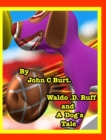 Waldo . D . Ruff and A Dog's Tale. - Book