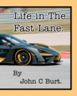 Life in The Fast Lane. - Book