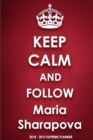 Keep Calm and Follow Maria Sharapova - Book