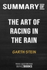 Summary of the Art of Racing in the Rain : A Novel: Trivia/Quiz for Fans - Book