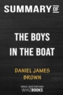 Summary of the Boys in the Boat : Nine Americans and Their Epic Quest for Gold at the 1936 Berlin Olympics: Trivia/Quiz - Book