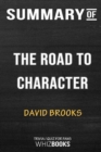 Summary of The Road to Character : Trivia/Quiz for Fans - Book