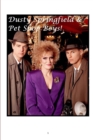 Dusty Springfield and Pet Shop Boys! - Book