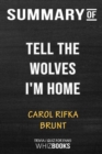 Summary of Tell the Wolves I'm Home : Trivia/Quiz for Fans - Book