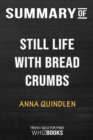 Summary of Still Life with Bread Crumbs : A Novel: Trivia/Quiz for Fans - Book