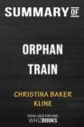 Summary of Orphan Train : Trivia/Quiz for Fans - Book