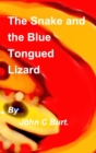 The Snake and the Blue Tongued Lizard. - Book