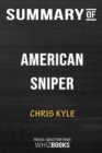 Summary of American Sniper : Memorial Edition: Trivia/Quiz for Fans - Book