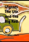 Ulysses the Ute and the Big Red. - Book