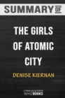 Summary of the Girls of Atomic City : The Untold Story of the Women Who Helped Win World War II: Trivia/Quiz for Fans - Book