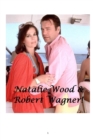 Natalie Wood & Robert Wagner! - Book