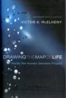 Drawing the Map of Life : Inside the Human Genome Project - Book