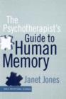 The Psychotherapist's Guide To Human Memory - Book
