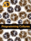 Programming Cultures : Art and Architecture in the Age of Software - Book