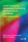 Child Protection Assessment Following Serious Injuries to Infants : Fine Judgments - eBook