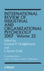 International Review of Industrial and Organizational Psychology 2007, Volume 22 - Book