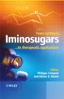 Iminosugars : From Synthesis to Therapeutic Applications - Book
